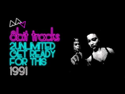 Youtube: 2 Unlimited - Get Ready For This (8-bit)