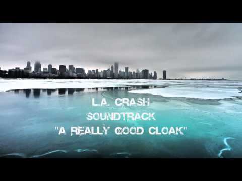 Youtube: L.A. Crash Soundtrack - A Really Good Cloak