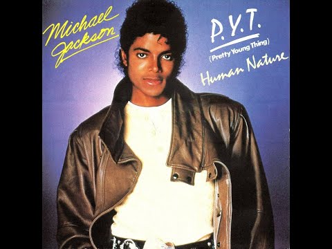 Youtube: Michael Jackson - P.Y.T. (Pretty Young Thing) (1982) HQ