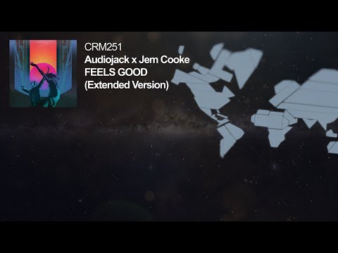Youtube: Audiojack x Jem Cooke - Feels Good (Extended Version)
