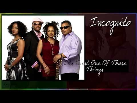 Youtube: Incognito - It's Just One Of Those Things