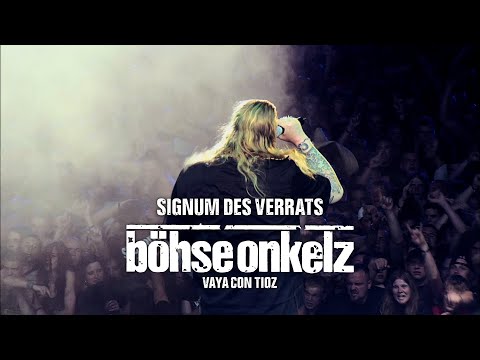 Youtube: Böhse Onkelz - Signum des Verrats (Vaya con tioz)