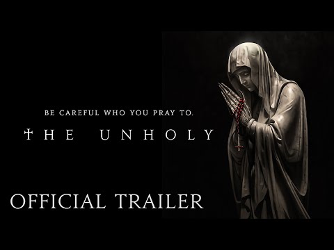 Youtube: THE UNHOLY - Official Trailer (HD) | Now Playing in Theaters