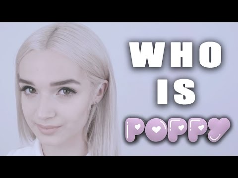 Youtube: Who Is Poppy?