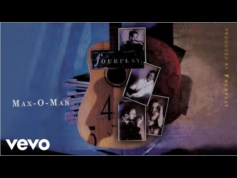 Youtube: Fourplay - Max-O-Man (audio)