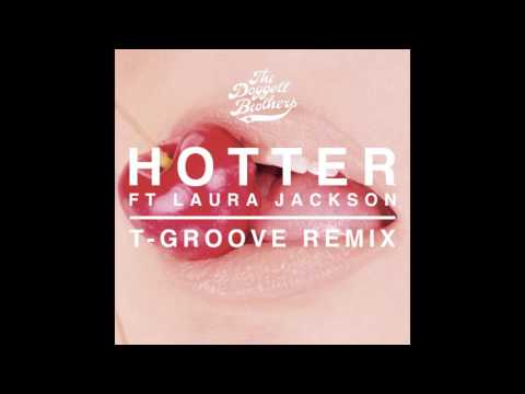 Youtube: The Doggett Brothers - Hotter (T-Groove remix)