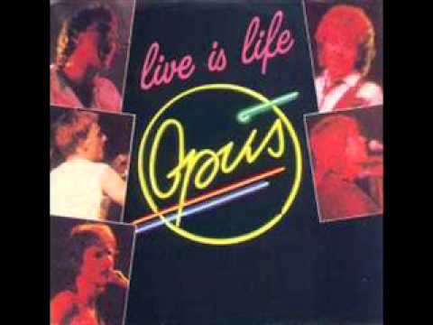 Youtube: Opus - Live is Life