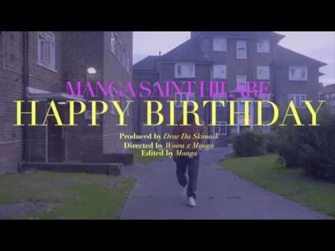 Youtube: Manga Saint Hilare - Happy Birthday Prod @DraeDaSkiMask [Official Video]