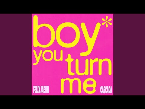 Youtube: boy you turn me