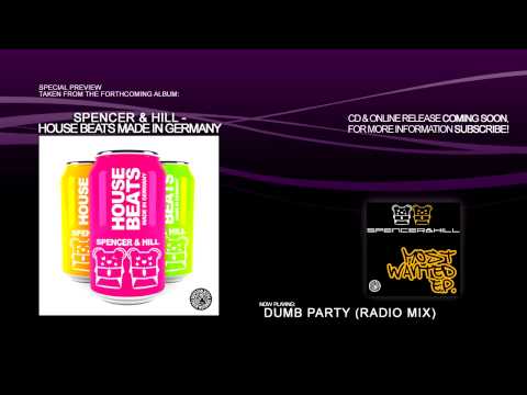 Youtube: Spencer & Hill - Dumb Party (Radio Mix)