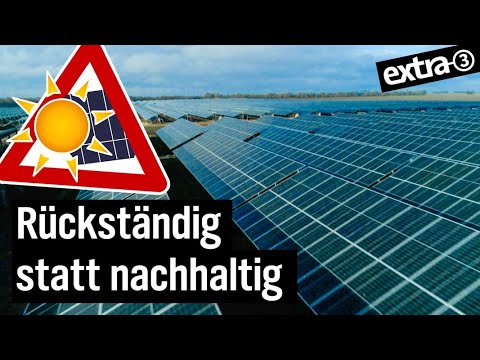 Youtube: Realer Irrsinn: Solar-Irrsinn in Bayern | extra 3 | NDR