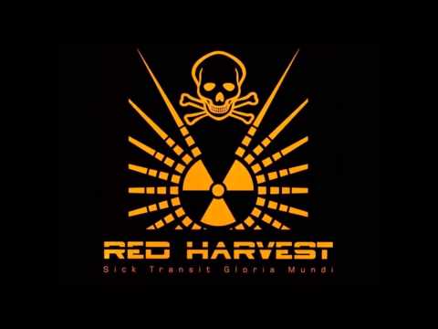 Youtube: RED HARVEST - AEP - Sick Transit Gloria Mundi