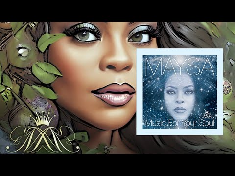 Youtube: Maysa - I Don't Mind  -  Music For Your Soul (2023)