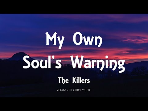 Youtube: The Killers - My Own Soul's Warning (Lyrics) - Imploding The Mirage (2020)