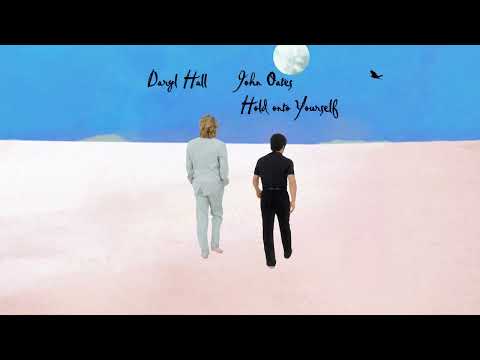 Youtube: Daryl Hall & John Oates – Hold on to Yourself (Official Audio)