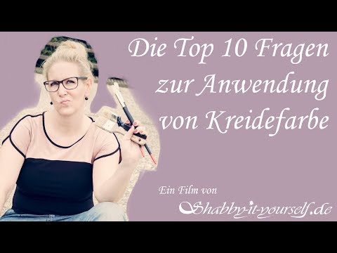 Youtube: Top 10 Fragen zur Anwendung von Kreidefarbe