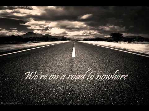 Youtube: Talking Heads Road To Nowhere Lyrics