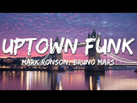 Youtube: Mark Ronson, Bruno Mars - Uptown Funk (Lyrics)