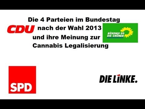 Youtube: CDU , Die Grünen , SPD und Linke zur Cannabis legalisierung