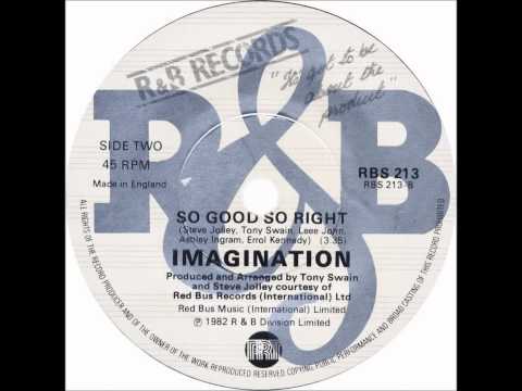 Youtube: Imagination - So Good, So Right (Dj "S" Rework)