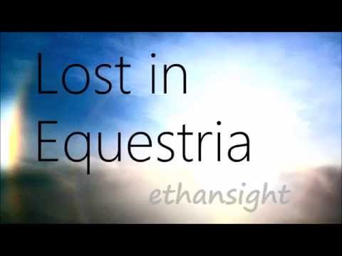 Youtube: Lost in Equestria