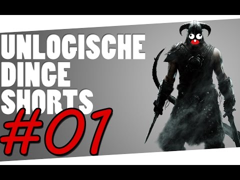 Youtube: UNLOGISCHE DINGE SHORTS #01 -- Skyrim