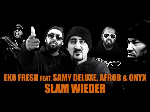 Youtube: Eko Fresh feat. Samy Deluxe, Afrob & Onyx - Slam wieder (Official Video)