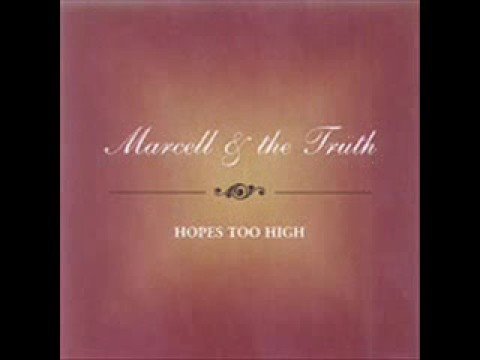 Youtube: Maybe I'm Not the Man - Marcell and The Truth