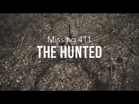 Youtube: Missing 411- The Hunted