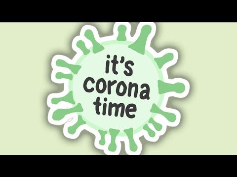 Youtube: It's Corona Time  (Official TikTok Song)
