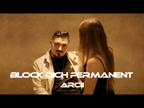 Youtube: ARCII - BLOCK DICH PERMANENT (OFFICIAL VIDEO)