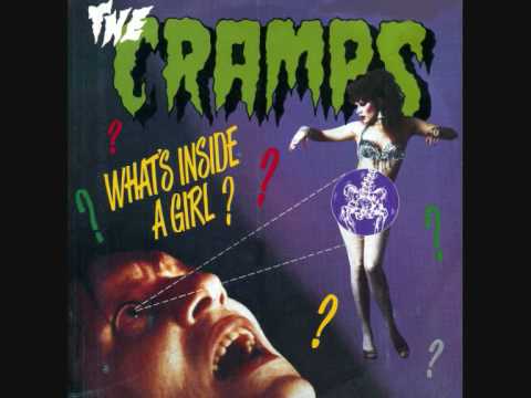 Youtube: The CRAMPS - 'What's Inside A Girl?' - 7" 1986