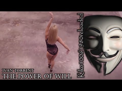 Youtube: Ivan Torrent - The Power Of Will ( EXTENDED Remix by Kiko10061980 )
