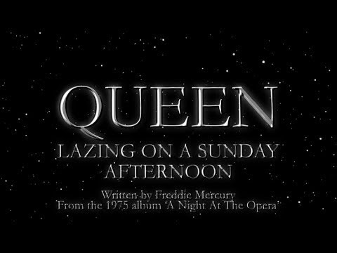 Youtube: Queen - Lazing On A Sunday Afternoon (Official Lyric Video)