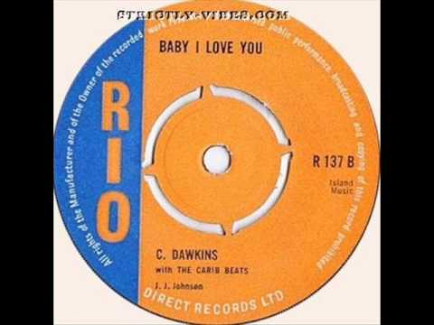 Youtube: Carl Dawkins - Baby I Love You-Rio Reggae
