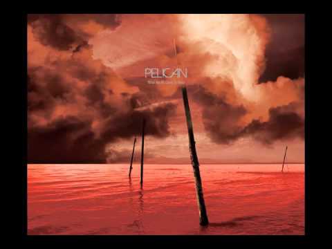 Youtube: Pelican - Strung Up From The Sky