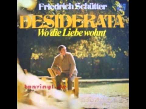 Youtube: Friedrich Schütter - Desiderata