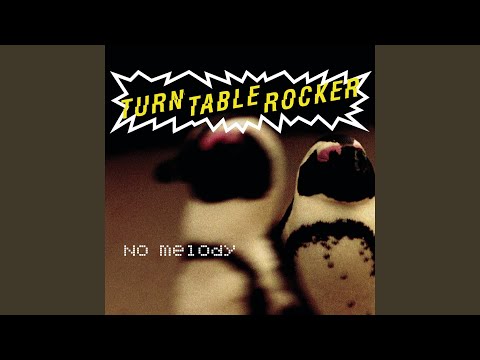 Youtube: No Melody (Turntablerocker Dub)
