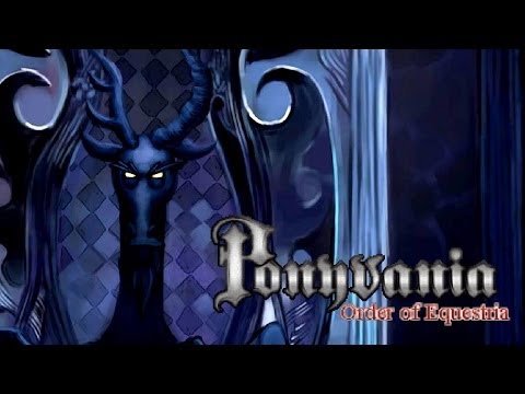 Youtube: Ponyvania: Order of Equestria Intro