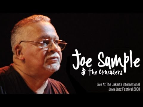 Youtube: Joe Sample & The Crusaders "I Felt the Love" Live At Java Jazz Festival 2008