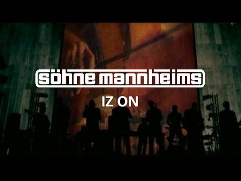 Youtube: Söhne Mannheims - Iz On [Official Video]