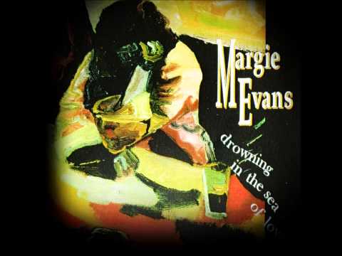 Youtube: Margie Evans - Trouble Trouble
