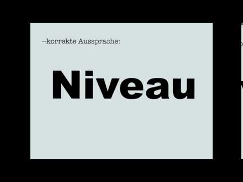 Youtube: Korrekte Aussprache: Niveau