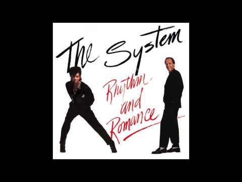 Youtube: The System - I Don't Know How to Say
