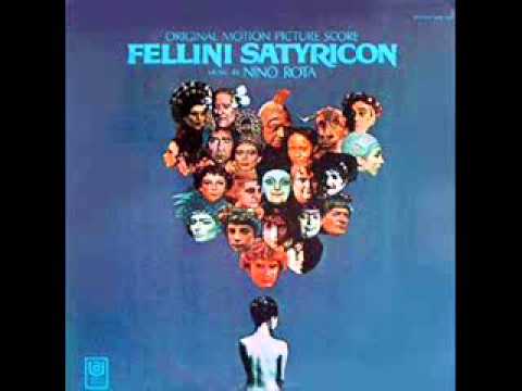 Youtube: Nino Rota - Fellini-Satyricon (OST)