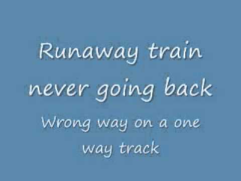 Youtube: Soul Asylum- Runaway Train (lyrics)