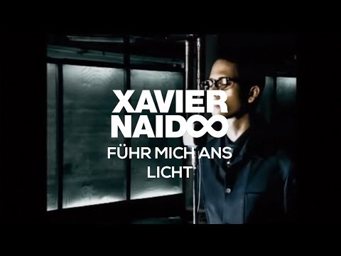 Youtube: Xavier Naidoo - Führ mich ans Licht [Official Video]