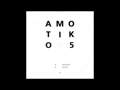 Youtube: Amotik - Solah [AMTK05]