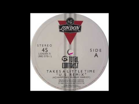 Youtube: TOTAL CONTRAST - Takes A Little Time (''U S  Remix'') [HQ]