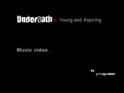 Youtube: Underoath - Young and Aspiring
